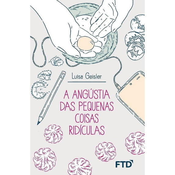 A angústia das pequenas coisas ridículas, (Paperback)