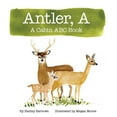 thumbnail image 1 of A Antler: A Cabin ABC Book, (Hardcover), 1 of 1