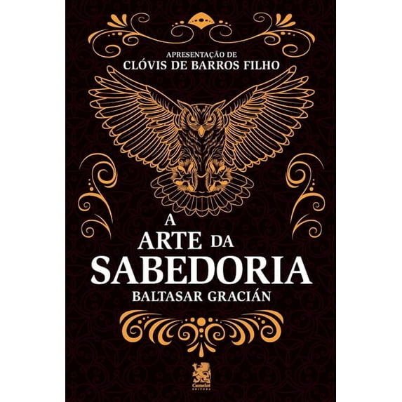 A Arte Da Sabedoria - Baltasar Gracián, (Paperback)