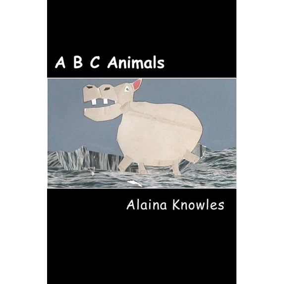 A B C Animals, (Paperback)