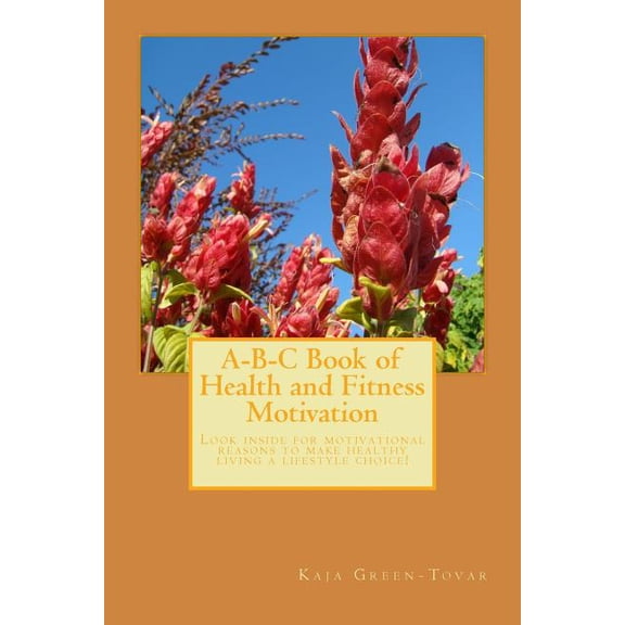 A-B-C Book of Health and Fitness Motivation