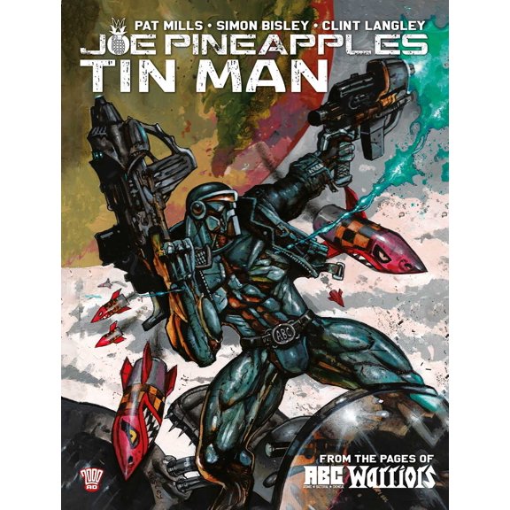 A.B.C. Warriors: Joe Pineapples: Tin Man (Paperback)