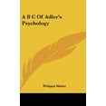 thumbnail image 1 of A B C Of Adlers Psychology Hardcover 1436682878 9781436682879 Philippe Mairet, 1 of 1