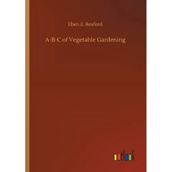 A-B-C of Vegetable Gardening (Paperback)