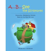 A...B...See the Scriptures, Paperback