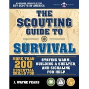 A BSA Scouting Guide: The Scouting Guide to Survival: An Officially-Licensed Book of the Boy Scouts of America : More than 200 Essential Skills for Staying Warm, Building a Shelter, and Signaling for Help (Paperback)