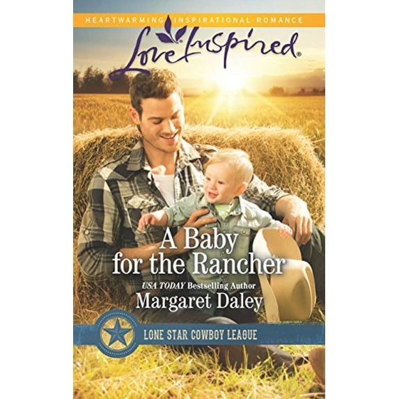 Pre-Owned A Baby for the Rancher (Lone Star Cowboy League, 6) (Unknown) 0373719396 9780373719396