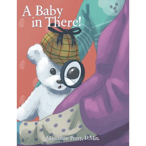A Baby in There!, (Hardcover)