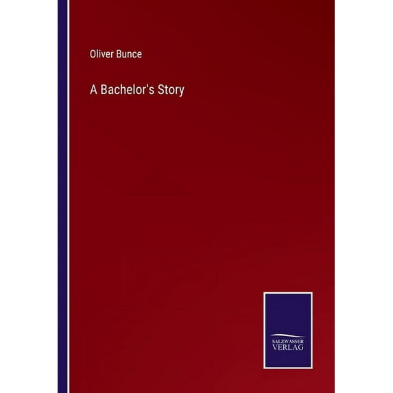 A Bachelor's Story (Paperback)