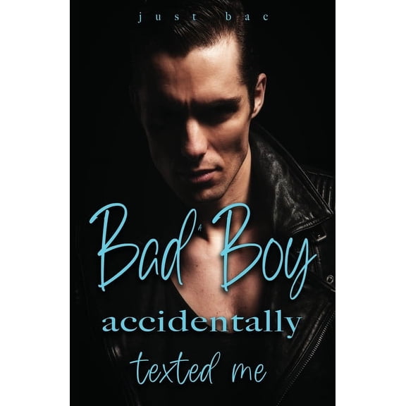 A Bad Boy Accidentally Texted Me, (Paperback)