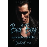 A Bad Boy Accidentally Texted Me, Paperback
