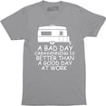 thumbnail image 1 of A Bad Day Caravanning Is Better Than A Good Day At Work Summer Season Men T-Shirt, 1 of 4
