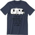 thumbnail image 1 of A Bad Day Caravanning Mens Funny Camping Caravan Awning Equipment Tent T-Shirt, 1 of 4