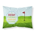 thumbnail image 1 of A Bad Day at Golf Fabric Standard Pillowcase, 1 of 2