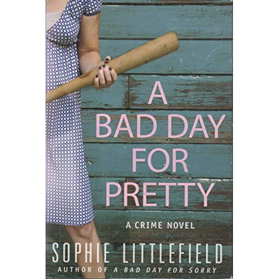 Pre-Owned A Bad Day for Pretty (Stella Hardesty Crime Novels) (Hardcover) 0312559755 9780312559755