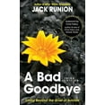 thumbnail image 1 of A Bad Goodbye, (Paperback), 1 of 1
