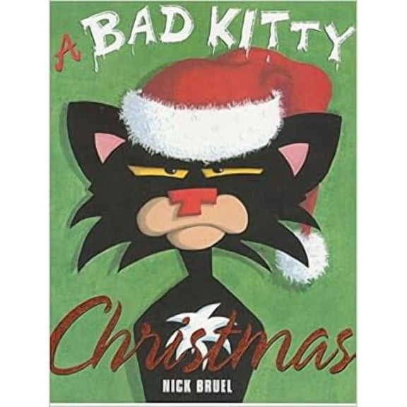 Pre-Owned A Bad Kitty Saves Christmas Paperback – January 1, 2013