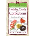thumbnail image 1 of Pre-Owned A Baker's Field Guide To Holiday Candy & Confections: Sweet Treats All Year Long (Hardcover) 1558323090 9781558323094, 1 of 1