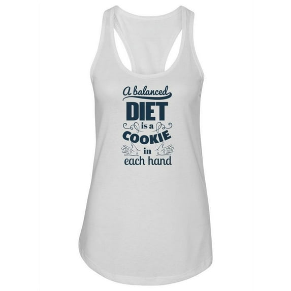 A Balanced Diet Funny Quote Tank Women -Image by Shutterstock, Female x-Large