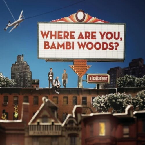 A Balladeer - Where Are You, Bambi Woods? - Alternative - CD