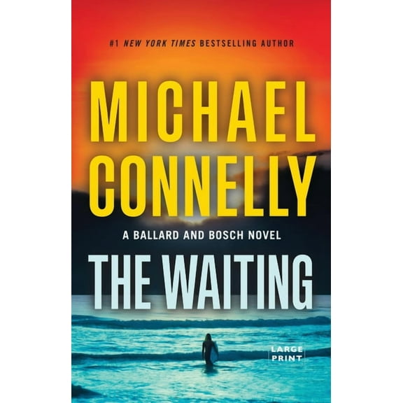 A Ballard and Bosch Novel: The Waiting (Hardcover)
