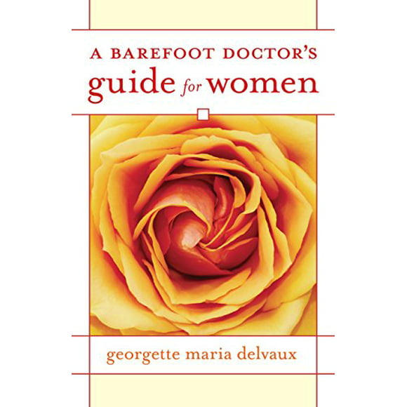 Pre-Owned A Barefoot Doctors Guide for Women  Paperback Georgette Delvaux
