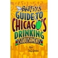 thumbnail image 1 of Pre-Owned A Barfly's Guide to Chicago's Drinking Establishments (Paperback) 0966320905 9780966320909, 1 of 1