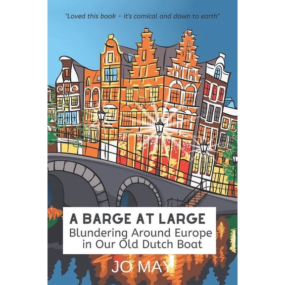 A Barge at Large - Paperback
