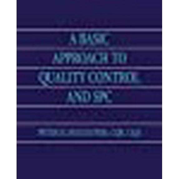 A Basic Approach to Quality Control and SPC