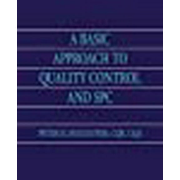 A Basic Approach to Quality Control and SPC