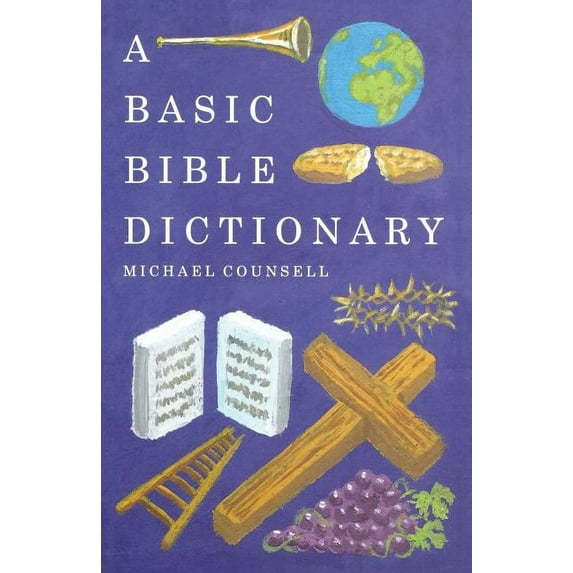 A Basic Bible Dictionary, (Paperback)