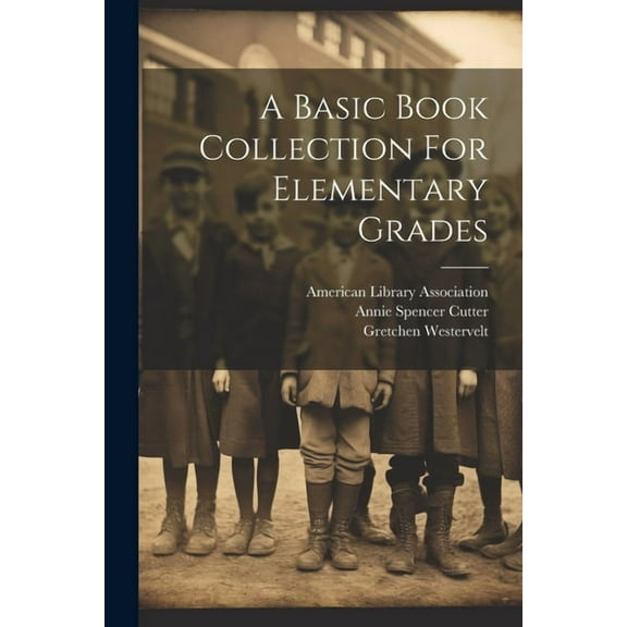 A Basic Book Collection For Elementary Grades (Paperback)