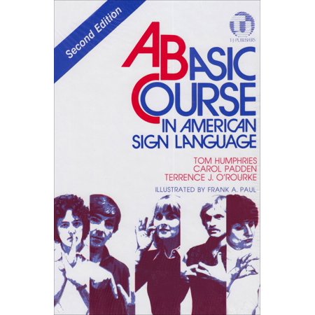 A Basic Course in American Sign Language 9780932666437 0932666434 - Used/Very Good
