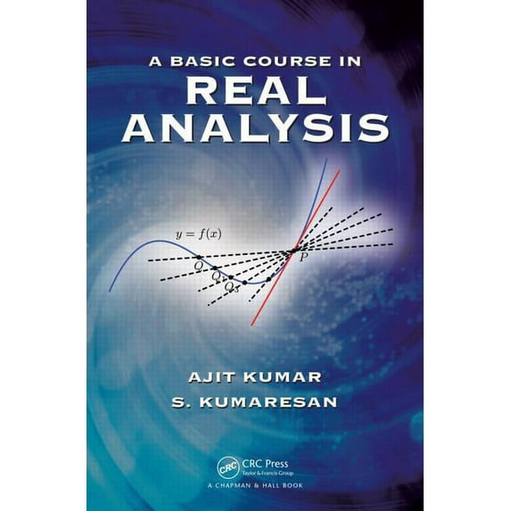 A Basic Course in Real Analysis, (Hardcover)