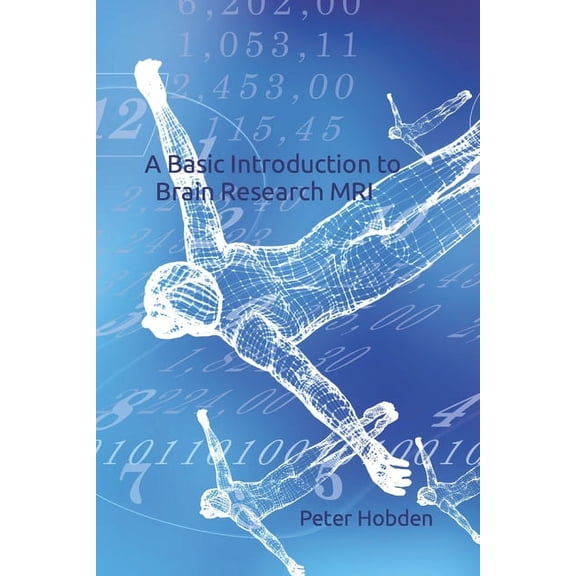 A Basic Introduction to Brain Research MRI (Paperback)