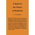 thumbnail image 1 of A Basis for the Theory of Medicine (Paperback), 1 of 1