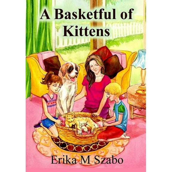 A Basketful of Kittens: The BFF Gang's Kitten Rescue Adventure, (Paperback)