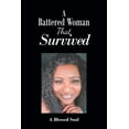 thumbnail image 1 of A Battered Woman That Survived, (Paperback), 1 of 1