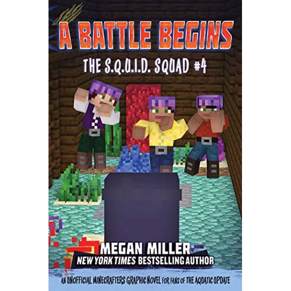 Pre-Owned A Battle Begins: An Unofficial Minecrafters Graphic Novel for Fans of the Aquatic Update: 4 (The S.Q.U.I.D. Squad) Paperback