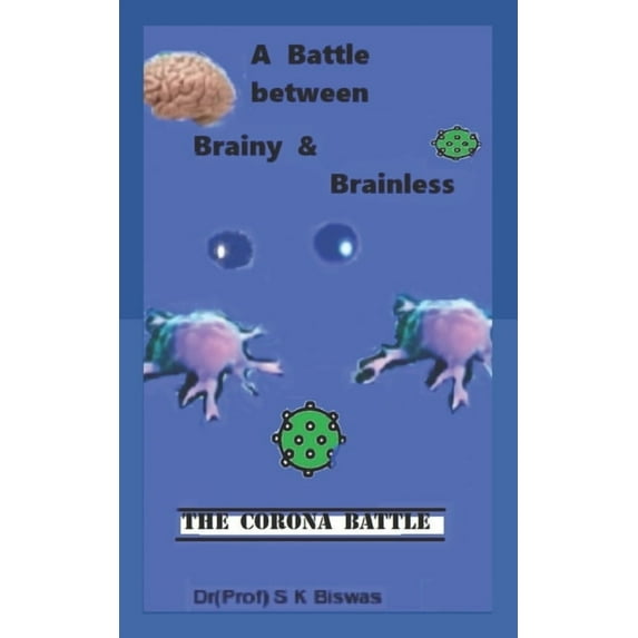 A Battle Between Brainy and Brainless : The Corona Battle (Paperback)