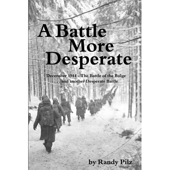 A Battle More Desperate (Paperback)