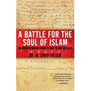 A Battle for the Soul of Islam An American Muslim Patriots Fight to Save His Faith, Paperback