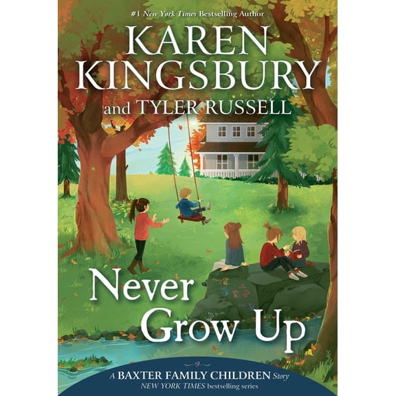 Baxter Family Children Story Never Grow Up, (Hardcover)