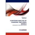 thumbnail image 1 of A Bayesian Analysis of Changing Time Series Models (Paperback), 1 of 1