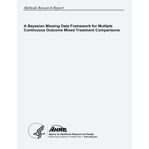 A Bayesian Missing Data Framework for Multiple Continuous Outcome Mixed Treatment Comparisons (Paperback)