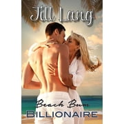 A Billionaire Romance Beach Bum Billionaire Paperback