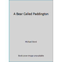 Pre-Owned A Bear Called Paddington (Paperback) 0062422758 9780062422750