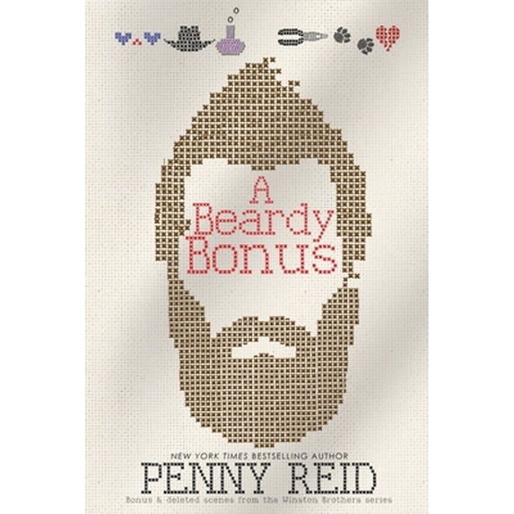 Pre-Owned A Beardy Bonus: Bonus & deleted scenes from the Winston Brothers series (Paperback) by Penny Reid