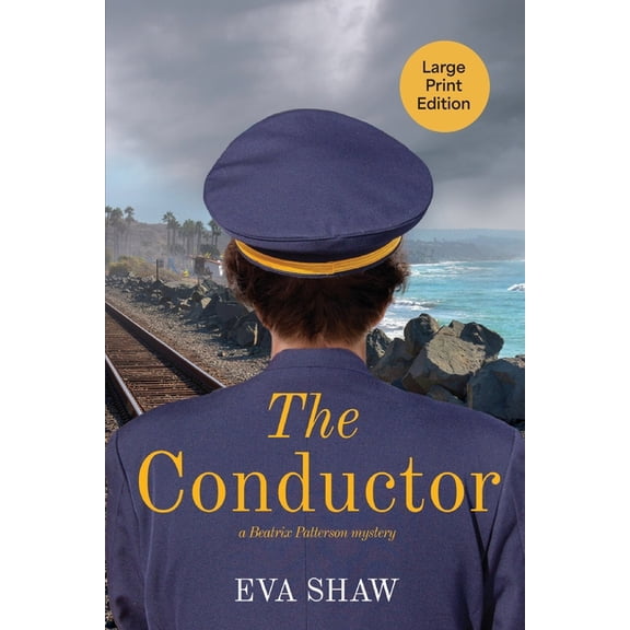 A Beatrix Patterson Mystery The Conductor: (Large Print), (Paperback)