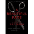 thumbnail image 1 of A Beautiful Fate (Paperback) by Cat Mann, 1 of 1